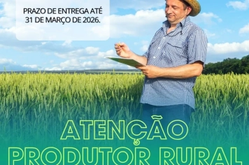 PRODUTORES RURAIS DEVEM ENTREGAR TALÕES DE NOTAS ATÉ 31 DE MARÇO DE 2026
