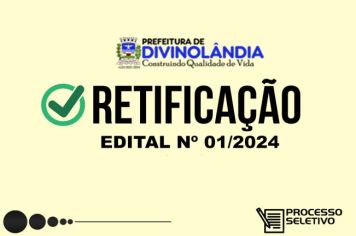  ATENÇÃO PARA RETIFICAÇÃO DO EDITAL DO PROCESSO SELETIVO 01/2024